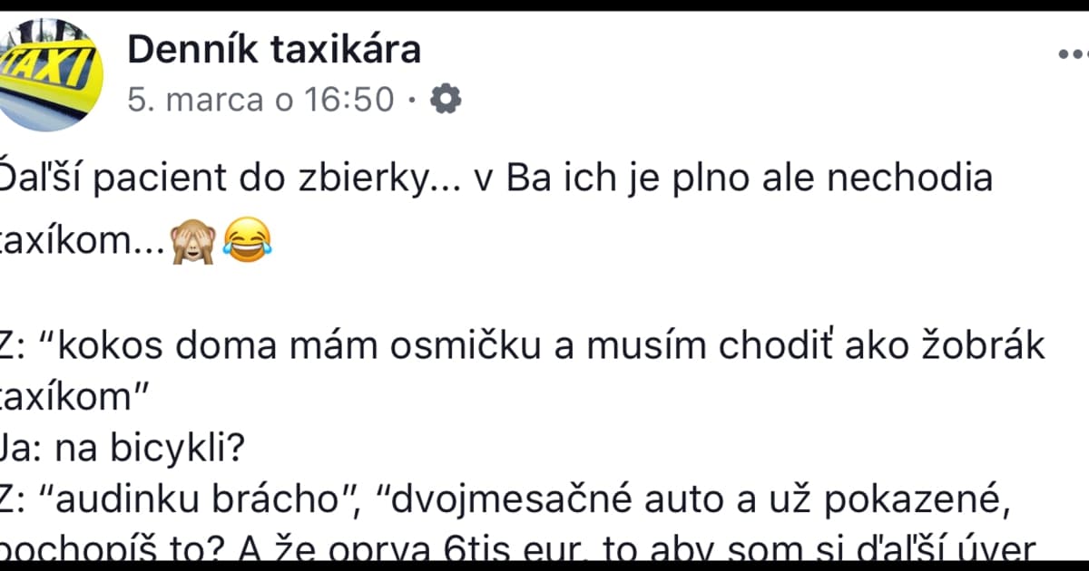 Z denníka taxikára: „Doma mám audinku a chodím ako žobrák taxíkom!“