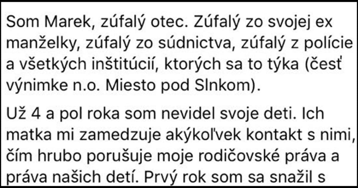 Marek už takmer 5 rokov nevidel svoje dcéry. Jeho príbeh zdieľajú tisíce Slovákov