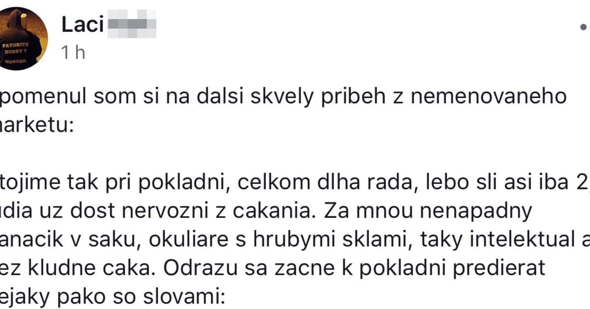 Laci stál v rade pri pokladni. V tom sa odohrala situácia, na ktorej sa dodnes smeje
