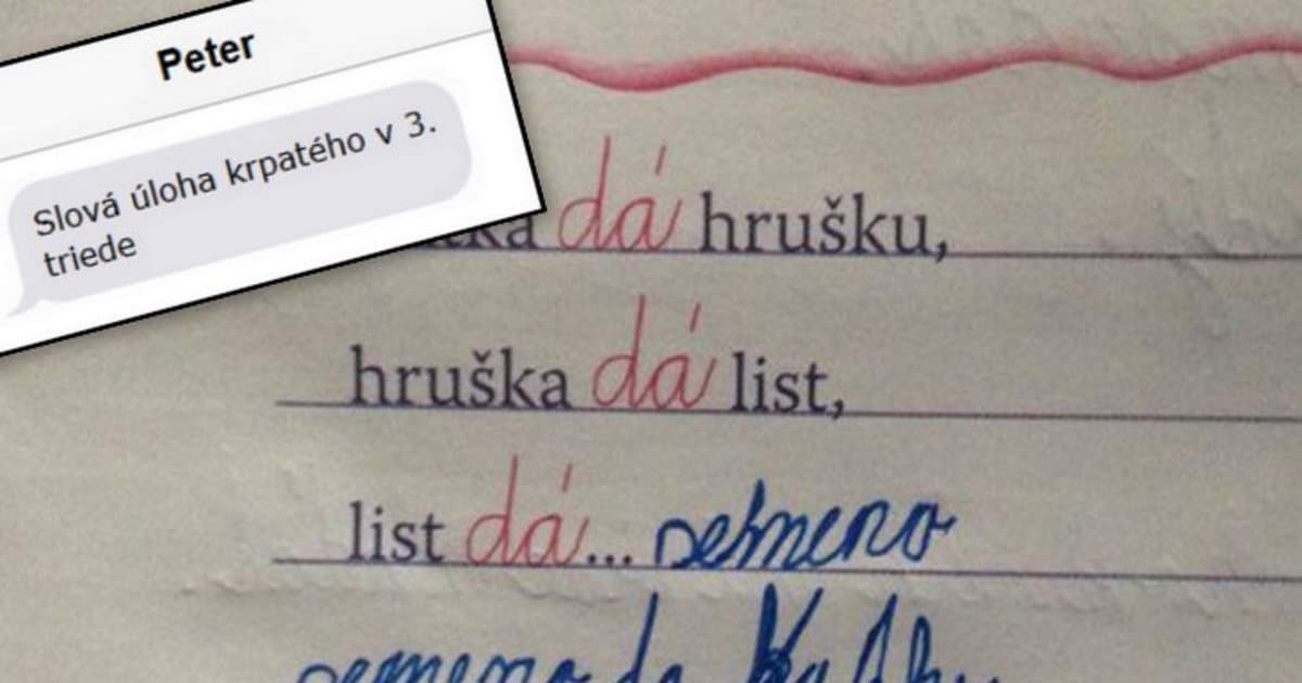Mal dokončiť báseň. Nerýmovala sa, ale je výborná!