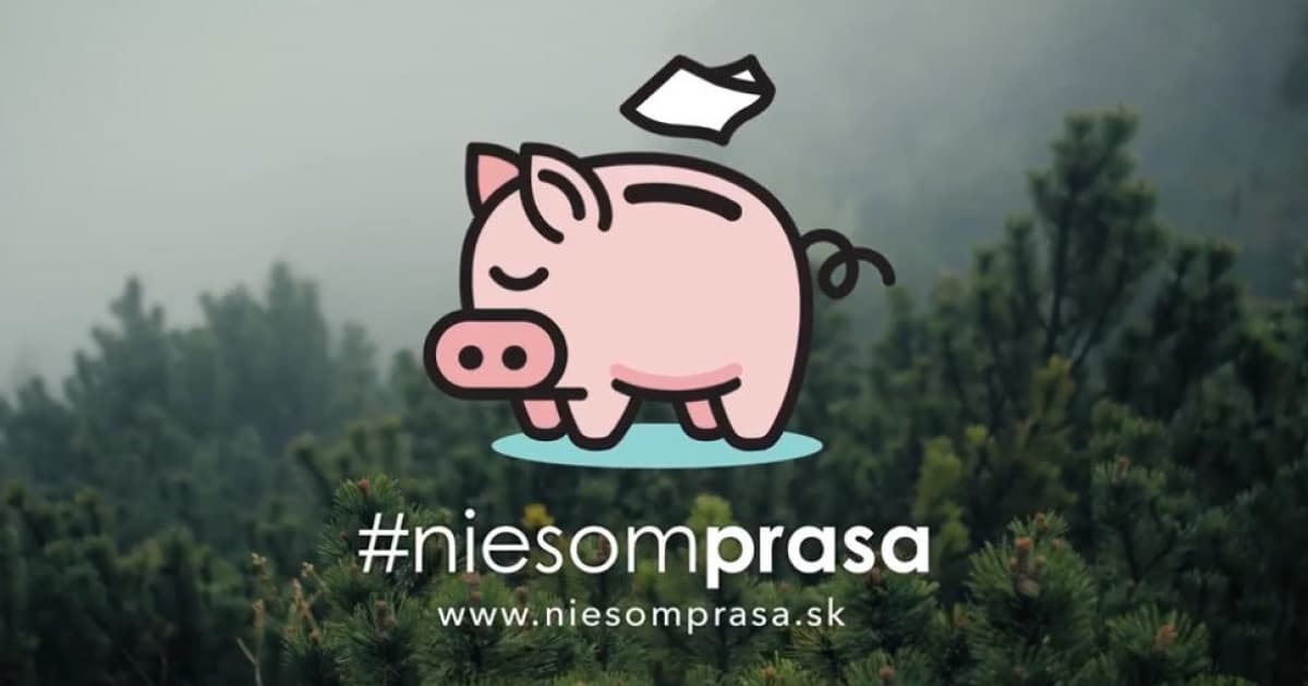 Nebuď prasa a správaj sa tak, aby sme mali čistejšie Slovensko!