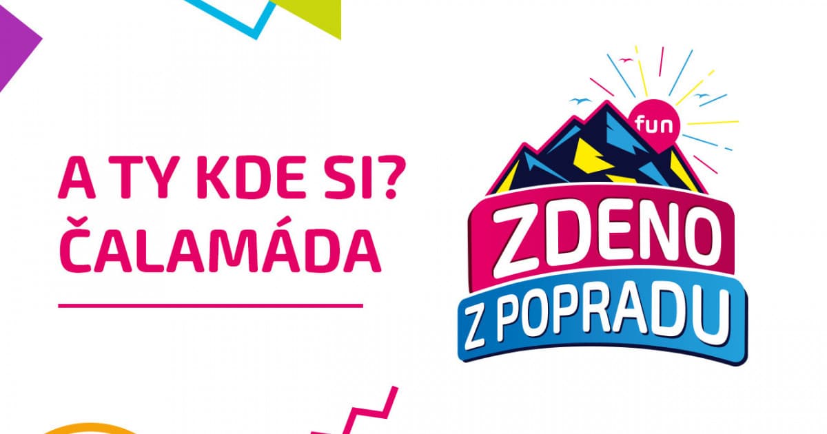 ZDENO Z POPRADU: "A ty kde si? Čalamáda"