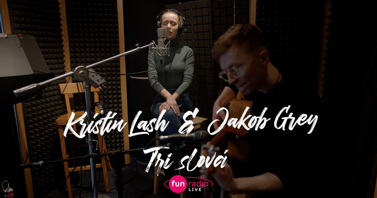Fun Live exkluzívne: Kristin Lash & Jakob Grey - Tri slová