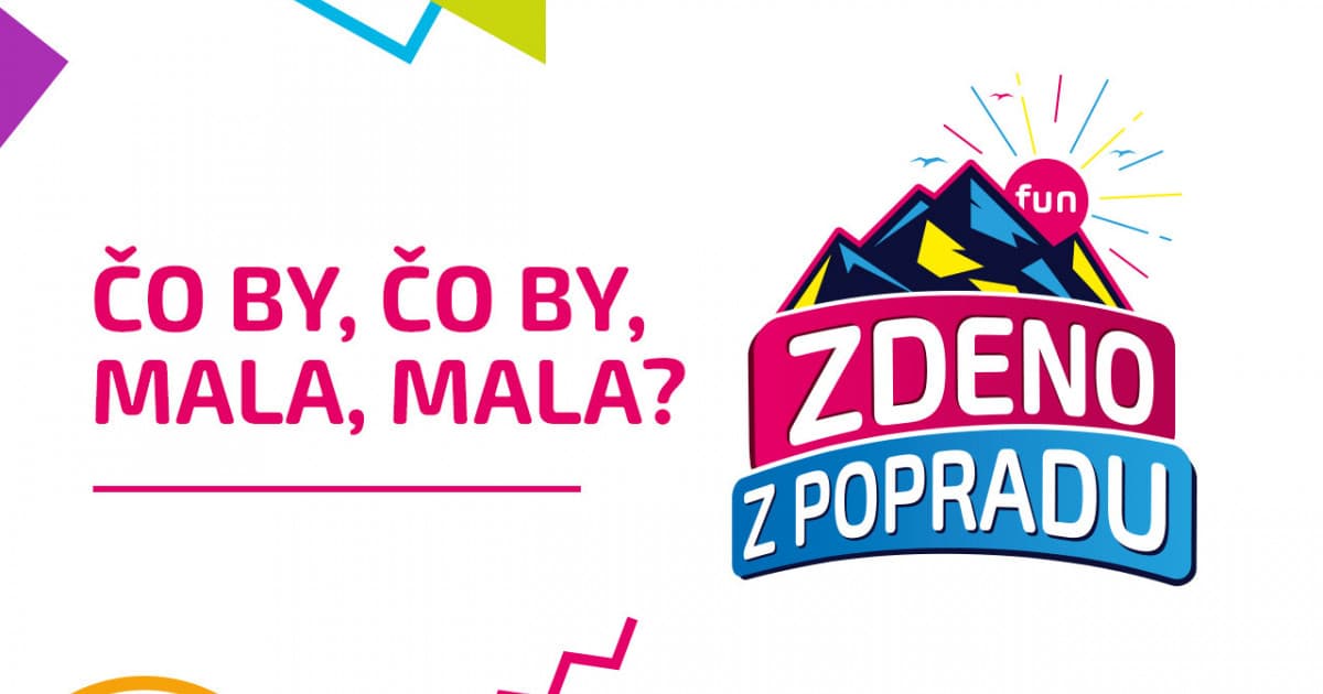 ZDENO Z POPRADU: "Čo by, čo by, mala, mala?"