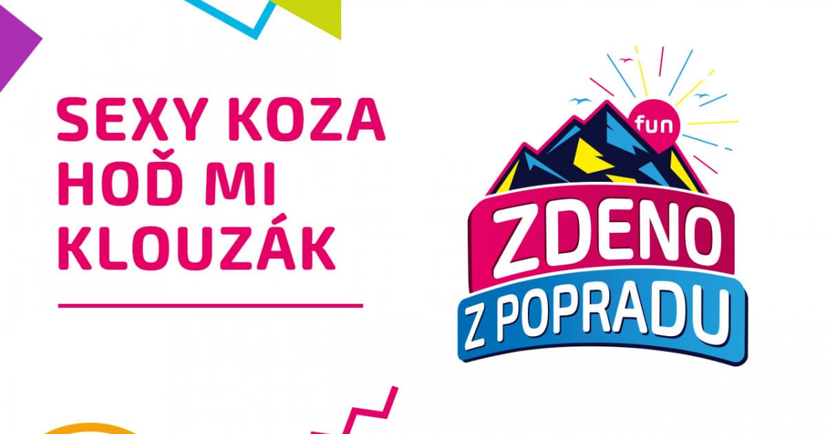 ZDENO Z POPRADU: "Sexy koza hoď mi klouzák"