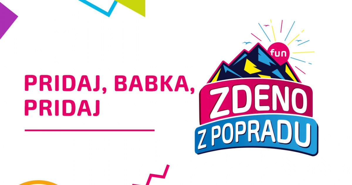ZDENO Z POPRADU: "Pridaj, babka, pridaj!"