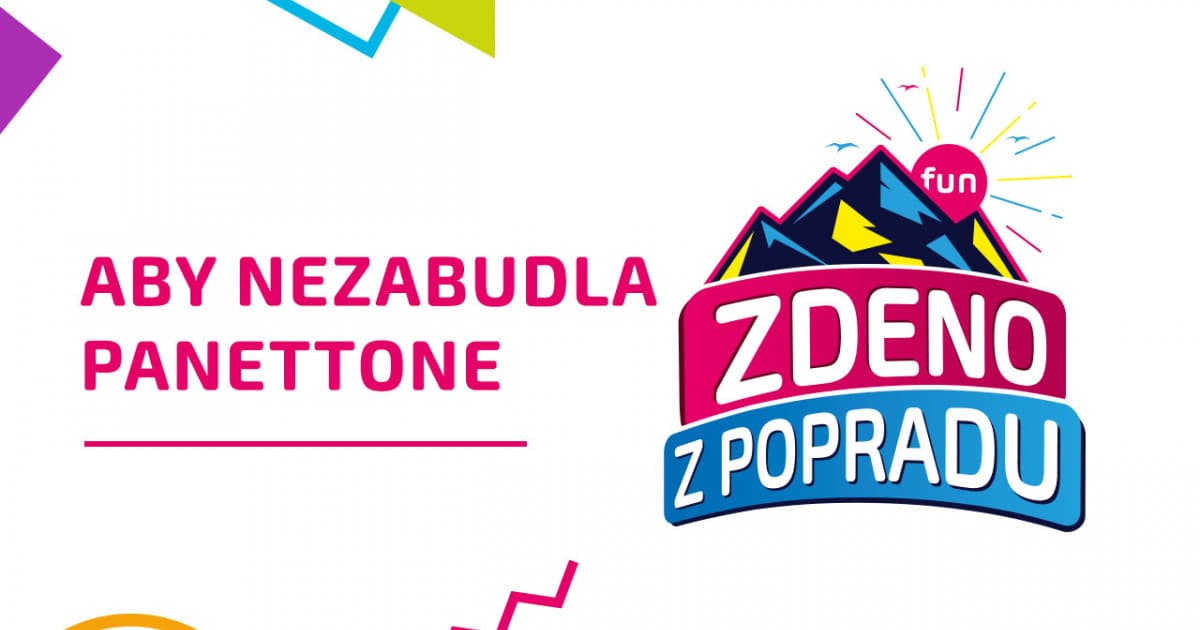 ZDENO Z POPRADU: "Aby nezabudla panettone"