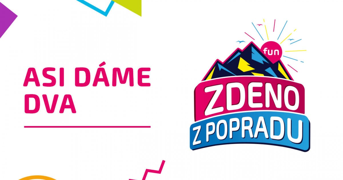 ZDENO Z POPRADU: "Asi dáme dva"