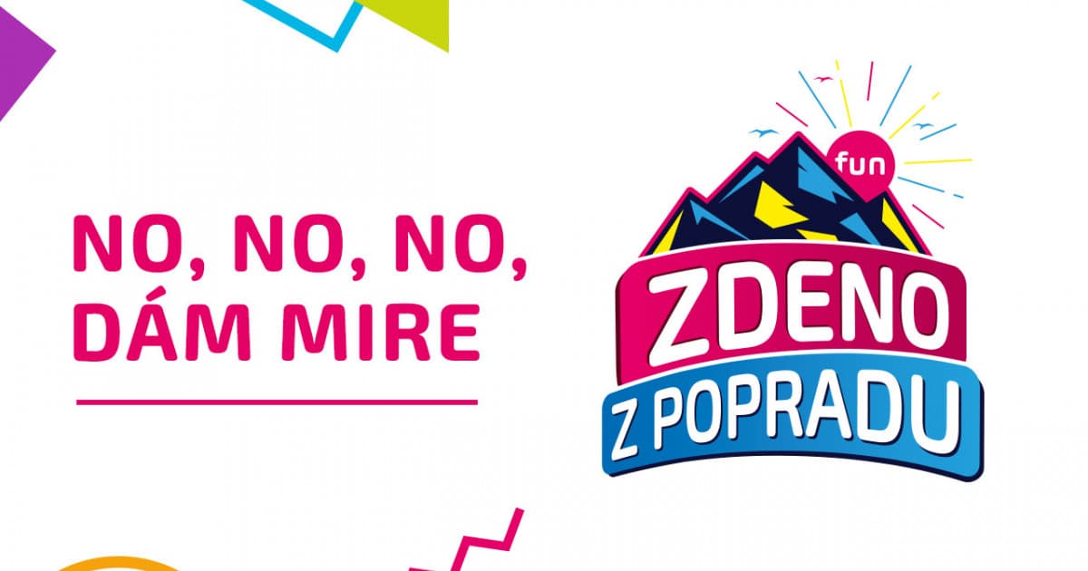 ZDENO Z POPRADU: "No, no, no, dám Mire"