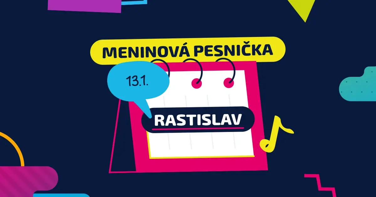 Meninová pesnička: RASTISLAV