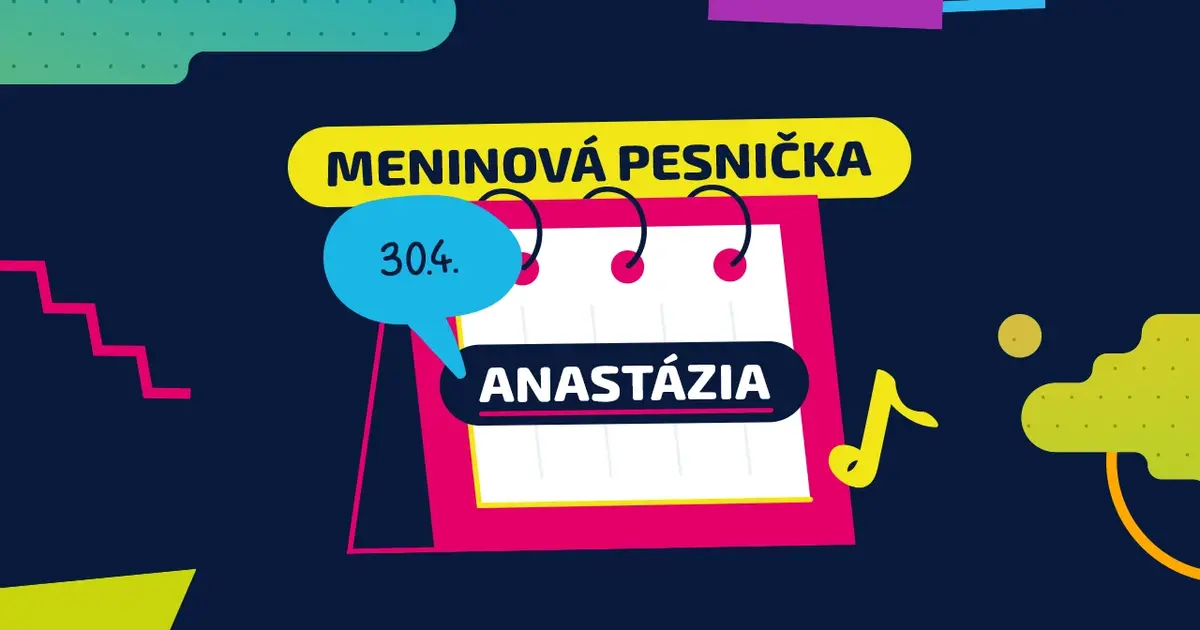 Meninová pesnička: ANASTÁZIA