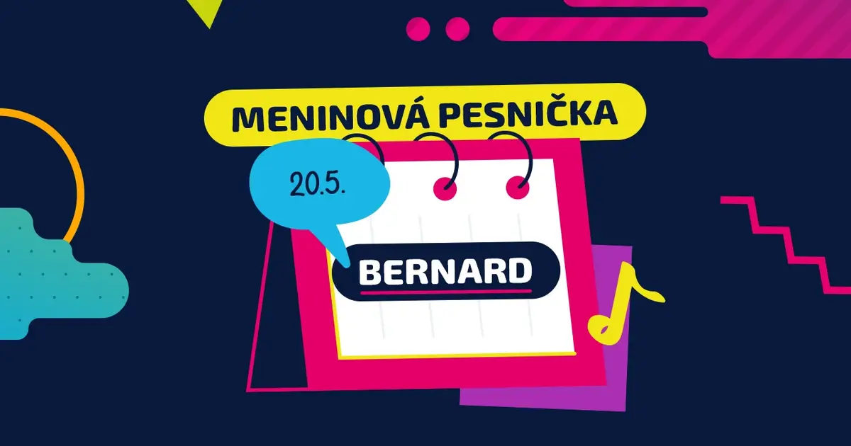 Meninová pesnička: BERNARD
